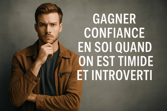 Gagner confiance en soi quand on est timide ou introverti - Vaillant Parfums
