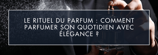Le Rituel du Parfum : Comment Parfumer Son Quotidien avec Élégance ? | VAILLANT PARFUM - Vaillant Parfums