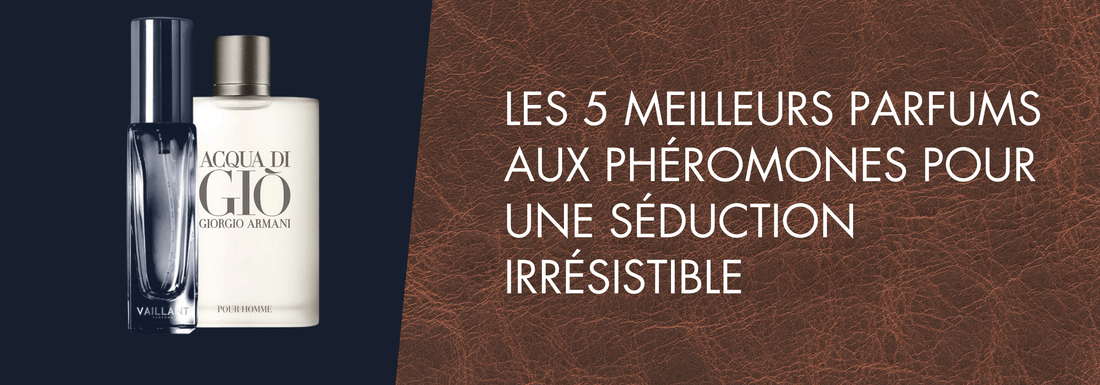 Les 5 Meilleurs Parfums aux Phéromones pour une Séduction Irrésistible - Vaillant Parfums FR