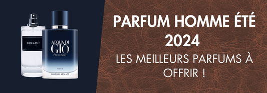 Parfum Homme Été 2025 : Les Meilleurs Parfums à Offrir ! - Vaillant Parfums
