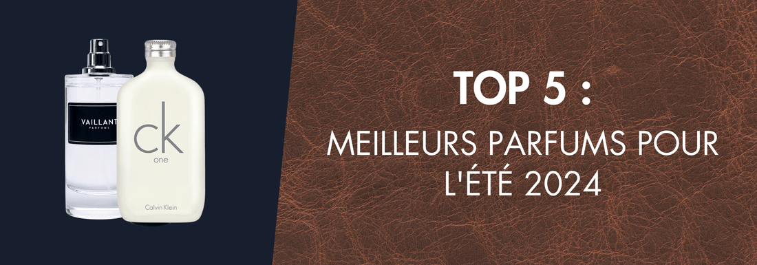 TOP 5 : Meilleurs Parfums pour l'Été 2025 - Vaillant Parfums